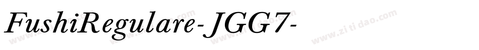 FushiRegulare-JGG7字体转换