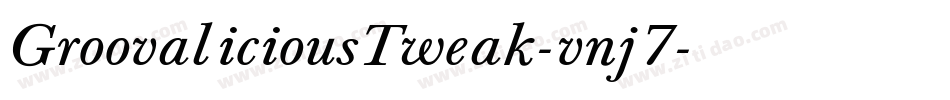 GroovaliciousTweak-vnj7字体转换