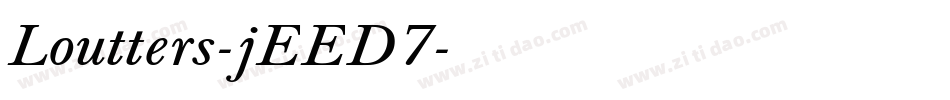 Loutters-jEED7字体转换