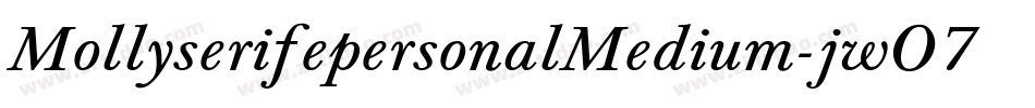 MollyserifepersonalMedium-jwO7字体转换