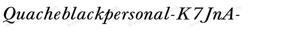 Quacheblackpersonal-K7JnA字体转换