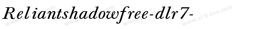 Reliantshadowfree-dlr7字体转换