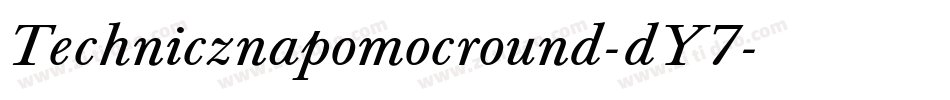Technicznapomocround-dY7字体转换