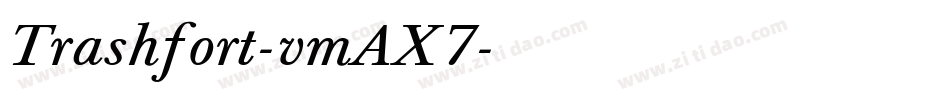 Trashfort-vmAX7字体转换