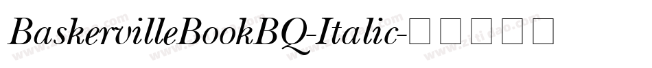 BaskervilleBookBQ-Italic字体转换