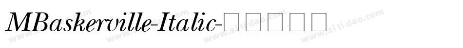 MBaskerville-Italic字体转换