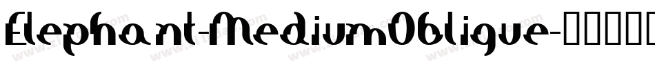 Elephant-MediumOblique字体转换