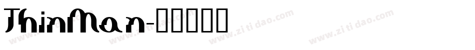 ThinMan字体转换