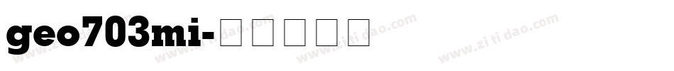 geo703mi字体转换