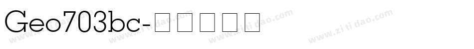Geo703bc字体转换