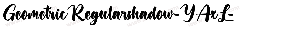 GeometricRegularshadow-YAxL字体转换