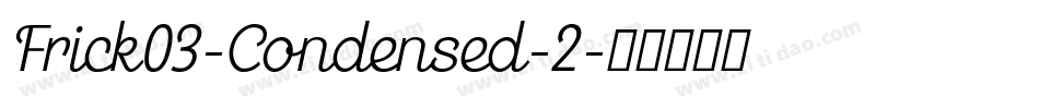 Frick03-Condensed-2字体转换