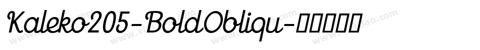 Kaleko205-BoldObliqu字体转换