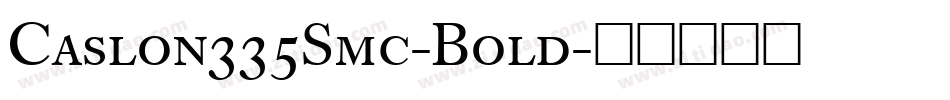 Caslon335Smc-Bold字体转换