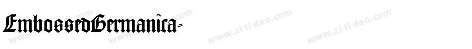 EmbossedGermanica字体转换
