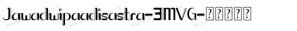 Jawadwipaadisastra-3MVG字体转换