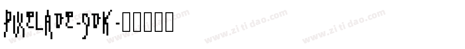 Pixelade-9DK字体转换