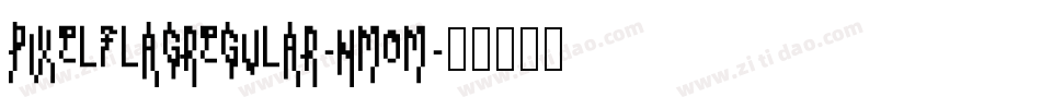 PixelflagRegular-nmoM字体转换
