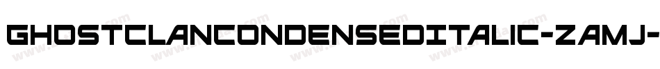 GhostClanCondensedItalic-ZAMJ字体转换