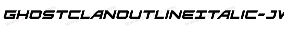 GhostClanOutlineItalic-jw5j字体转换 GhostClanOutlineItalic-jw5j字体转换