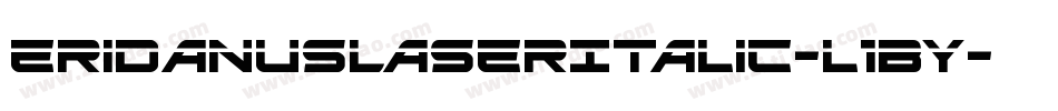 EridanusLaserItalic-l1By字体转换