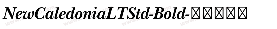 NewCaledoniaLTStd-Bold字体转换