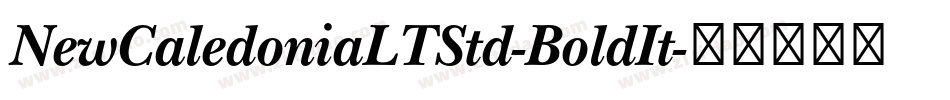 NewCaledoniaLTStd-BoldIt字体转换