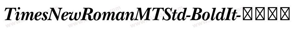 TimesNewRomanMTStd-BoldIt字体转换