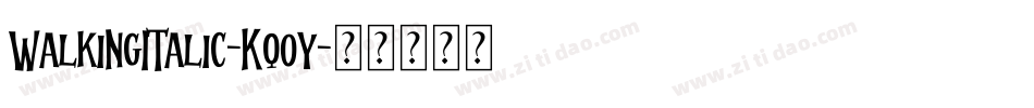 WalkingItalic-Kq0y字体转换