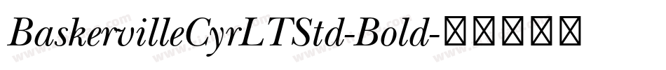 BaskervilleCyrLTStd-Bold字体转换