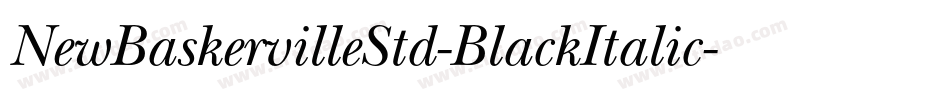 NewBaskervilleStd-BlackItalic字体转换
