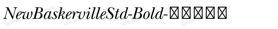 NewBaskervilleStd-Bold字体转换