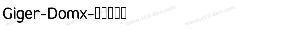 Giger-Domx字体转换
