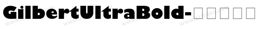 GilbertUltraBold字体转换