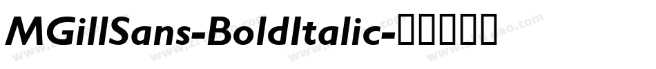 MGillSans-BoldItalic字体转换