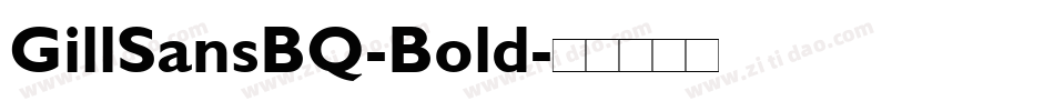 GillSansBQ-Bold字体转换