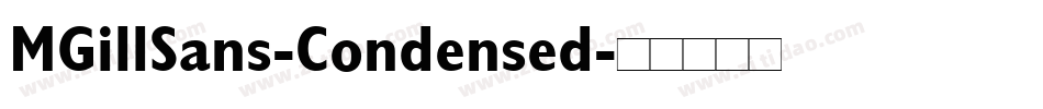 MGillSans-Condensed字体转换