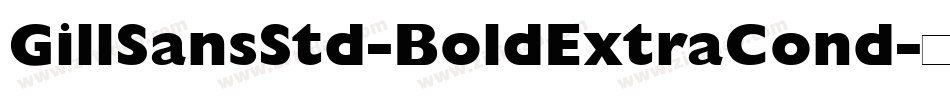 GillSansStd-BoldExtraCond字体转换