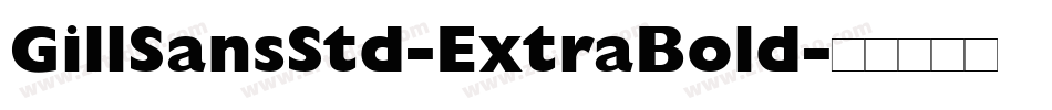 GillSansStd-ExtraBold字体转换