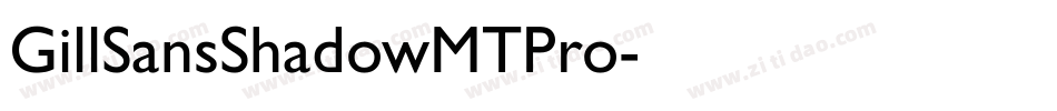 GillSansShadowMTPro字体转换
