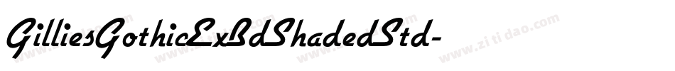 GilliesGothicExBdShadedStd字体转换