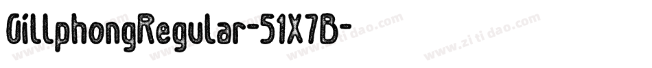 GillphongRegular-51X7B字体转换