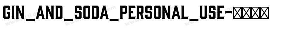 GIN_AND_SODA_PERSONAL_USE字体转换