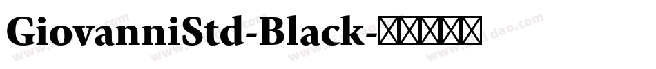 GiovanniStd-Black字体转换