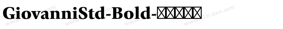 GiovanniStd-Bold字体转换