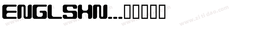 ENGLSHN字体转换