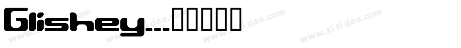 Glishey字体转换