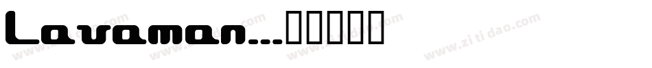 Lavaman字体转换