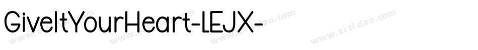 GiveItYourHeart-lEJX字体转换