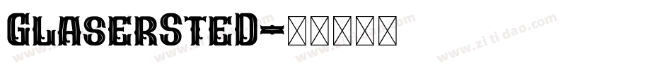 GlaserSteD字体转换
